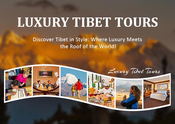 Luxury Tibet Tours, Tibet Luxury Travel